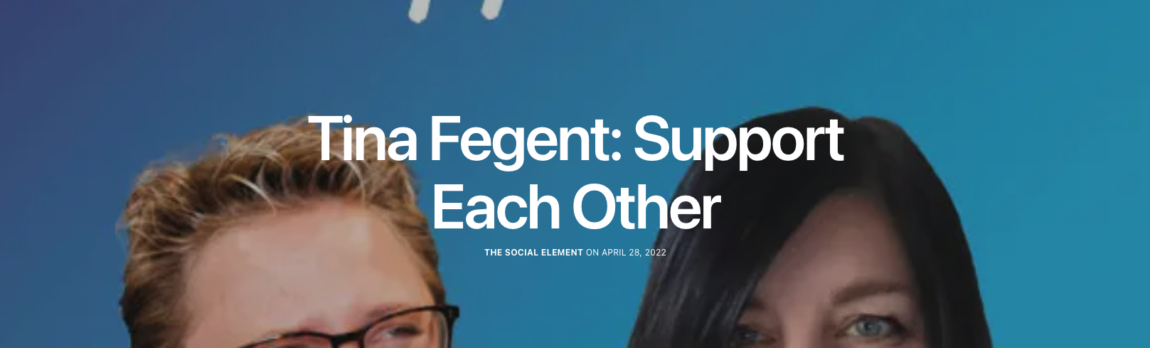 Tina Fegent Support Each Other